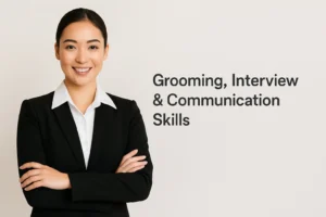 Grooming, Interview & Communication Skills